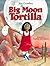 Big Moon Tortilla
