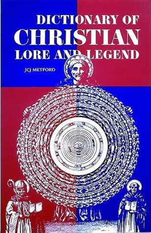 Dictionary of Christian Lore and Legend (Paperback)