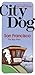 City Dog: San Francisco: & ...