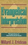 Evangelical Interpretation: Perspectives on Hermeneutical Issues