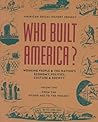 Who Built America...