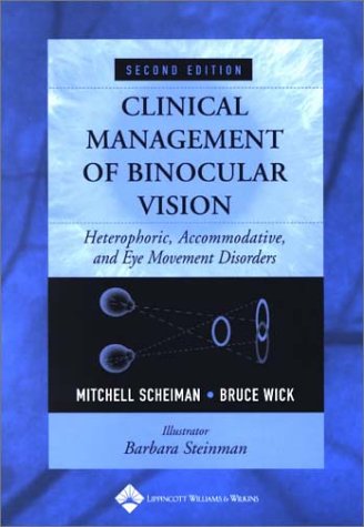 Clinical Management of Binocular Vision: Heterophoric, Accommodative, and Eye Movement Disorders (Paperback)