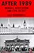 After 1989: Morals, Revolution and Civil Society (St. Antony's Series)