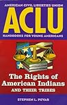 ACLU Handbook: The Rights of American Indians and Their Tribes (ACLU Handbook Of Rights)