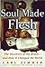 Soul Made Flesh by Carl Zimmer