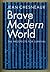 Brave Modern World: The Prospects for Survival