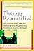 Therapy Demystified: An Ins...