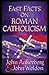 Fast Facts® on Roman Cathol...