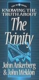 Knowing the Truth about the Trinity (Defenders)