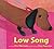 Low Song