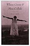 Where Crows & Men Collide Where Crows & Men Collide