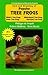 Care and Breeding of Popular Tree Frogs: A Practical Manual for the Serious Hobbyist (General Care and Maintenance of Series)