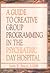 A Guide to Creative Group Programming in the Psychiatric Day Hospital (Haworth Social Work in Health Care)