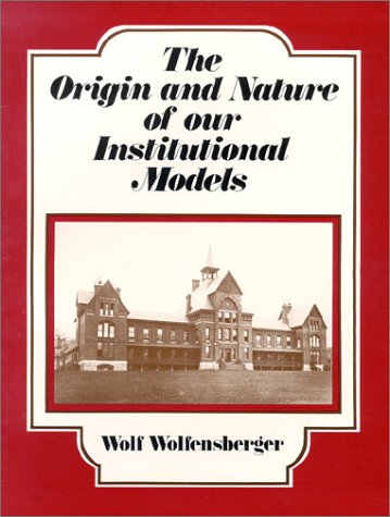 The Origin and Nature of Our Institutional Models (Paperback)