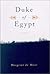 Duke of Egypt: A Novel