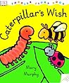 Caterpillar's Wish