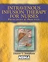 Intravenous Infusion Therapy for Nurses: Principles and Practice