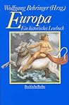 Europa. Ein historisches Lesebuch.