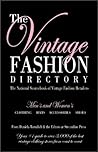 The Vintage Fashion Directory: The National Sourcebook of Vintage Fashion Retailers