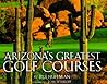 Arizona's Greatest Golf Courses