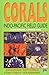 Corals: Indo-Pacific Field Guide