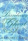 A Dissolving Ghost: Essays and More (Essays & Interviews) A Dissolving Ghost: Essays and More (Essays & Interviews)