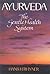 Ayurveda: The Gentle Health System