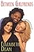 Between Girlfriends by Elizabeth Dean
