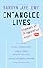 Entangled Lives: Memoirs of...