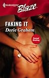 Faking It (Sexual Healing) (Harlequin Blaze #208)