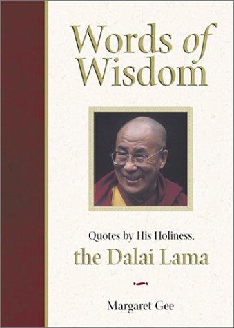 Words Of Wisdom: Quotes by His Holiness the Dalai Lama (Hardcover)