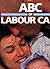 ABC of Labour Care (ABC Ser...