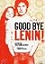 Good bye, Lenin.