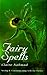 Fairy Spells (Past Times/Historical Collections Only)