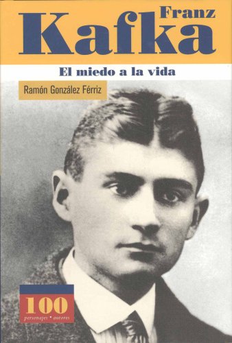 Franz Kafka El miedo a la vida (Hardcover)