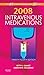 2008 Intravenous Medications: A Handbook For Nurses And Health Professionals