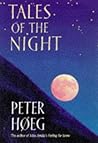 Tales of the Night by Peter Høeg
