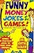 Funny Money Jokes & Games: ...