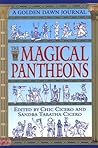 The Magical Pantheons: A Golden Dawn Journal