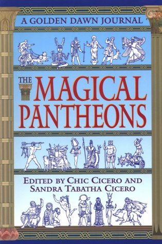 The Magical Pantheons: A Golden Dawn Journal (Paperback)