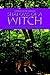 Shadows of a Witch: For the Witch That Seeks Balance and Truth