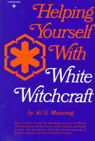 Helping Yourself with White Witchcraft (Paperback)