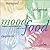Mood Food: Brighten, Heal, ...