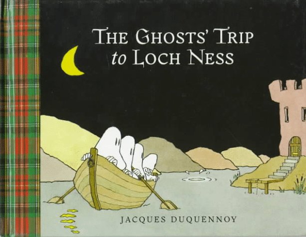 The Ghosts' Trip to Loch Ness (Library Binding)