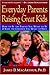 Everyday Parents Raising Gr...
