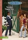 Trouble Times Two (Keystone Stables #3)