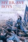 My Brave Boys: To War With Colonel Cross and the Fighting Fifth My Brave Boys: To War With Colonel Cross and the Fighting Fifth