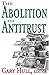 The Abolition of Antitrust
