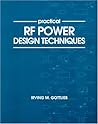 Practical RF Power Design Techniques