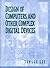 Design of Computers and Other Complex Digital Devices